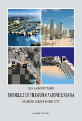 eBook, Modello di trasformazione urbana : Salerno versus smart city, Giannattasio, Paola, Gangemi