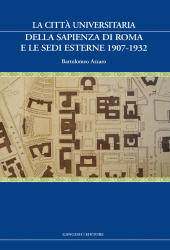 eBook, La città universitaria della Sapienza di Roma e le sedi esterne, 1907-1932, Gangemi