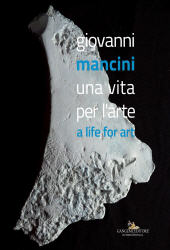 E-book, Giovanni Mancini : una vita per l'arte = a life for art, Mancini Giovanni, 1953-2016, Gangemi