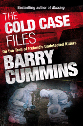 E-book, Cold Case Files Missing and Unsolved: Ireland's Disappeared : The Cold Case Files, Gill Books