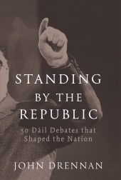 E-book, 50 Dáil Debates that Shaped the Nation : Standing by the Republic, Gill Books