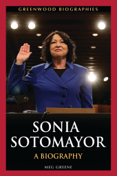 eBook, Sonia Sotomayor : A Biography, Greenwood Press