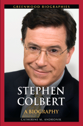 E-book, Stephen Colbert : A Biography, Greenwood Press