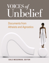 E-book, Voices of Unbelief : Documents from Atheists and Agnostics, Greenwood Press