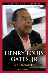 E-book, Henry Louis Gates, Jr. : A Biography, Greenwood Press
