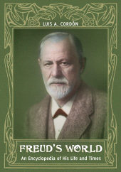E-book, Freud's World : An Encyclopedia of His Life and Times, Greenwood Press