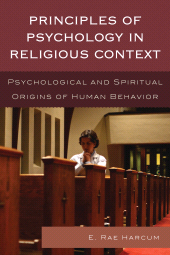 E-book, Principles of Psychology in Religious Context : Psychological and Spiritual Origins of Human Behavior, Hamilton Books
