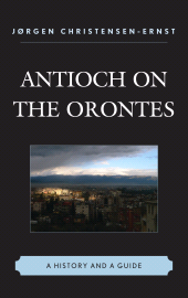 E-book, Antioch on the Orontes : A History and a Guide, Hamilton Books