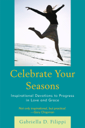 E-book, Celebrate Your Seasons : Inspirational Devotions to Progress in Love and Grace, Hamilton Books