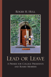 E-book, Lead or Leave : A Primer for College Presidents and Board Members, Hamilton Books