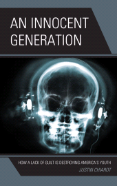 E-book, An Innocent Generation : How a Lack of Guilt is Destroying America's Youth, Hamilton Books