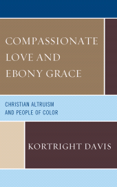 E-book, Compassionate Love and Ebony Grace : Christian Altruism and People of Color, Hamilton Books