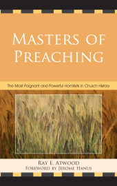 eBook, Masters of Preaching : The Most Poignant and Powerful Homilists in Church History, Hamilton Books