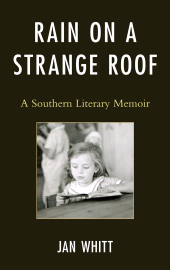 E-book, Rain on a Strange Roof : A Southern Literary Memoir, Hamilton Books