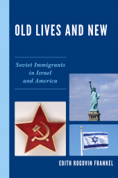 E-book, Old Lives and New : Soviet Immigrants in Israel and America, Hamilton Books