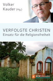 E-book, Verfolgte Christen : Einsatz für die Religionsfreiheit, Hänssler