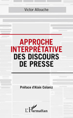 E-book, Approche interprétative des discours de presse, Allouche, Victor, L'Harmattan