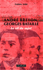 E-book, André Breton, Georges Bataille : le vif du sujet, L'Harmattan