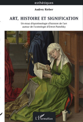 eBook, Art, histoire et signification : un essai d'épistémologie d'histoire de l'art autour de l'iconologie d'Erwin Panofsky, L'Harmattan