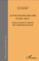 E-book, Autour de Baudelaire et des arts : infini, échos et limites des correspondances : actes du colloque international de Tunis, 5-7 avril 2007, L'Harmattan