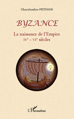 E-book, Byzance, la naissance de l'Empire : IVe-VIe siècles, L'Harmattan