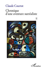 eBook, Chronique d'une aventure surréaliste, vol 2, L'Harmattan