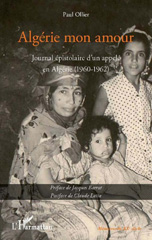 E-book, Algérie mon amour : journal épistolaire d'un appelé en Algérie, 1960-1962, L'Harmattan