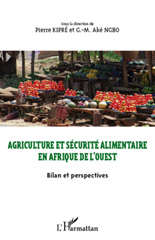 E-book, Agriculture et sécurité alimentaire en Afrique de l'Ouest : bilan et perspectives, L'Harmattan