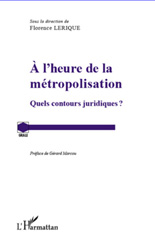 E-book, A l'heure de la métropolisation : quels contours juridiques?, L'Harmattan
