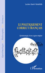 E-book, Le politiquement correct francais : épistémologie d'une crypto-religion, L'Harmattan