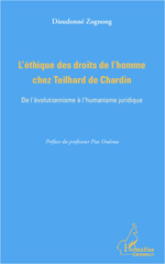 E-book, L'éthique des droits de l'homme chez Teilhard de Chardin : de l'évolutionnisme à l'humanisme juridique, L'Harmattan Cameroun