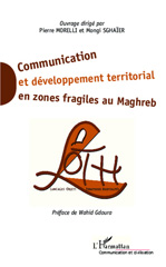 E-book, Communication et développement territorial en zones fragiles au Maghreb, L'Harmattan