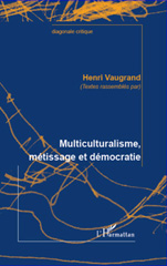 E-book, Multiculturalisme, métissage et démocratie, L'Harmattan