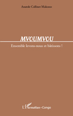 E-book, Mvoumvou : ensemble levons-nous et bâtissons!, L'Harmattan Congo