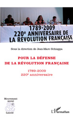 eBook, Pour la défense de la Révolution francaise, 1789-2009 : 220e anniversaire : actes du colloque : 27 et 28 juin 2009, L'Harmattan