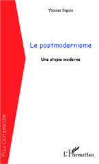 E-book, Le postmodernisme : une utopie moderne, L'Harmattan