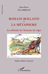 E-book, Romain Rolland et la métaphore : la solitude de l'homme de vigie, L'Harmattan