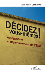 eBook, Décidez vous-mêmes! : autogestion et dépérissement de l'Etat, L'Harmattan