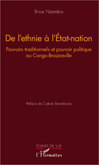 E-book, De l'ethnie à l'État-nation : pouvoirs traditionnels et pouvoir politique au Congo-Brazzaville, Nzamba, Brice, L'Harmattan
