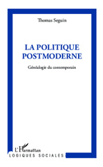 E-book, La politique postmoderne : généalogie du contemporain, L'Harmattan