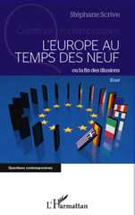 E-book, L'Europe au temps des neuf, ou La fin des illusions : essai, L'Harmattan