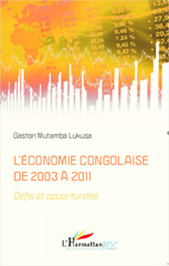 eBook, L'économie congolaise de 2003 à 2011 : défis et opportunités, L'Harmattan RDC