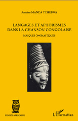 E-book, Langages et aphorismes dans la chanson congolaise : masques onomastiques, Tchebwa, Manda, L'Harmattan