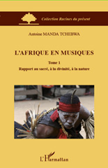 E-book, L'Afrique en musiques, vol. 1: Rapport au sacré, à la divinité, à la nature, Tchebwa, Manda, L'Harmattan