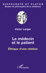 eBook, Le médecin et le patient : éthique d'une relation, L'Harmattan