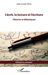 E-book, L'écrit, la lecture et l'écriture : théories didactiques, Chiss, Jean-Louis, L'Harmattan