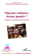 E-book, Migrants solidaires, destins jumelés? : pratiques et coopérations transnationales, L'Harmattan