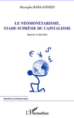 E-book, Le néomonétarisme, stade suprême du capitalisme : impasses et désordres, L'Harmattan