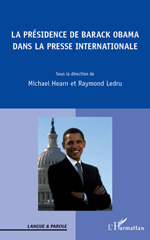 E-book, La présidence de Barack Obama dans la presse internationale : actes de la journée d'étude, Centre de recherche Textes et Cultures, Arras, 26 mars 2010, L'Harmattan