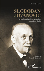 E-book, Slobodan Jovanovic : un intellectuel serbe et yougoslave entre deux siècles, L'Harmattan